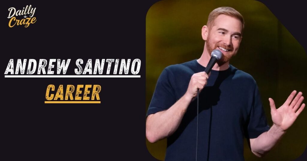 Andrew Santino Career