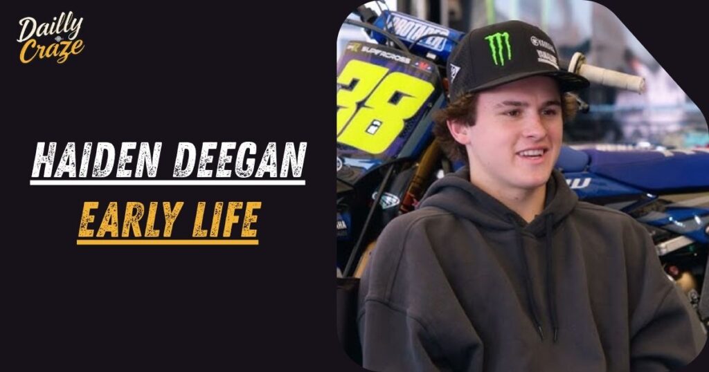 Haiden Deegan Early Life
