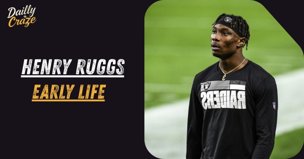 Henry Ruggs Early Life