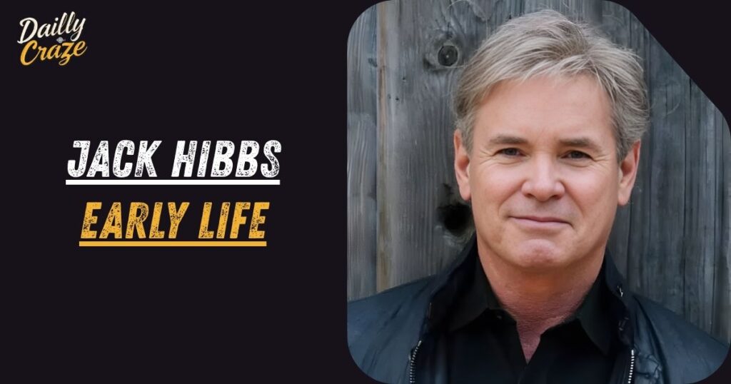 Jack Hibbs Early Life