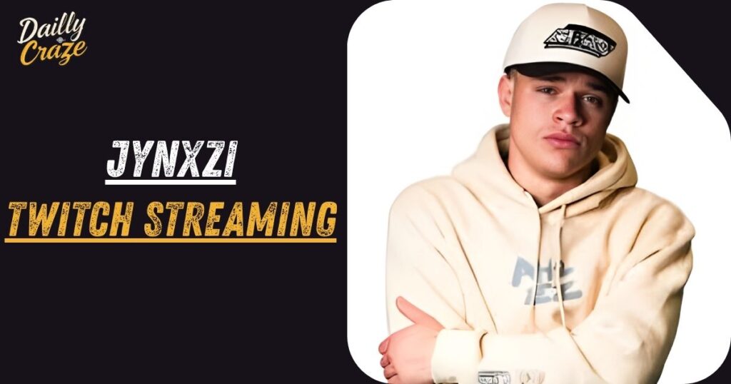Jynxzi Twitch Streaming