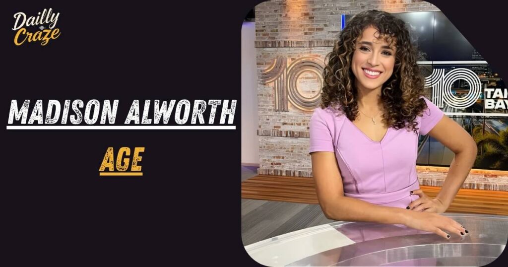 Madison Alworth Age