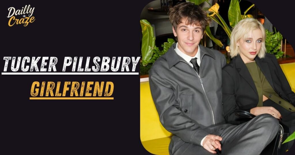 Tucker Pillsbury Girlfriend