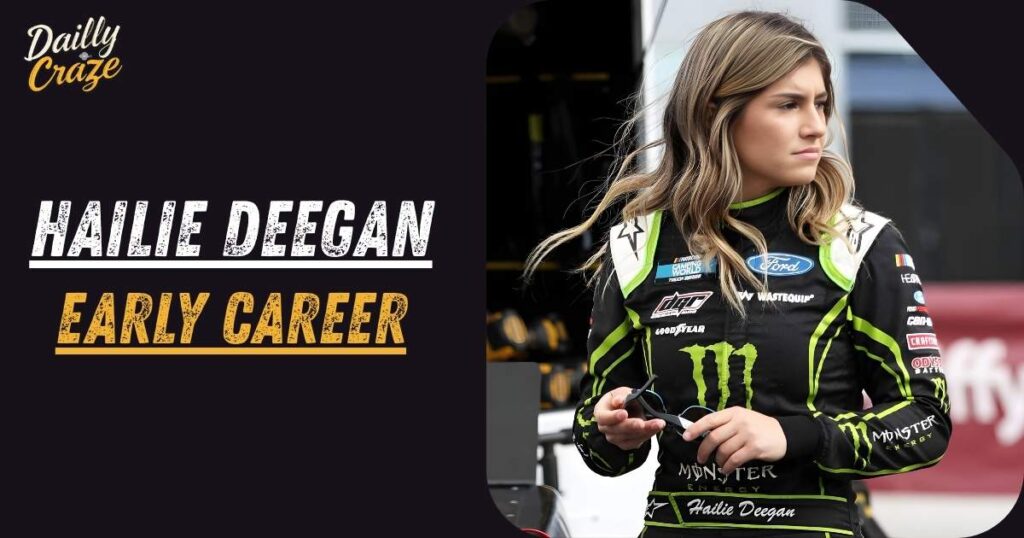 Hailie Deegan Early Career