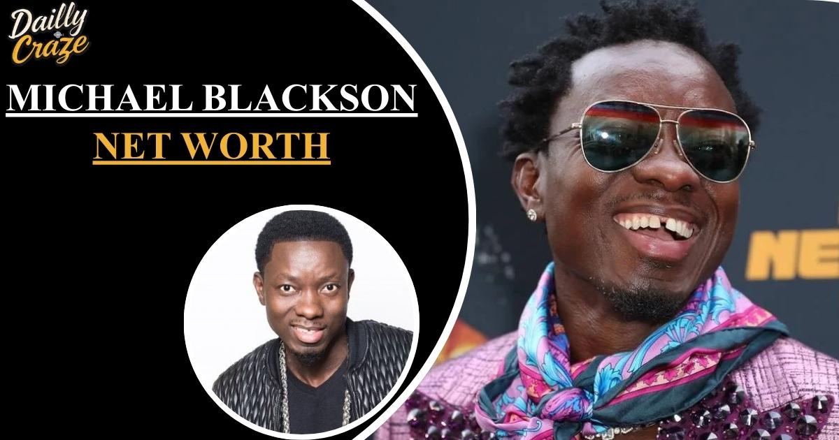 Michael Blackson Net Worth
