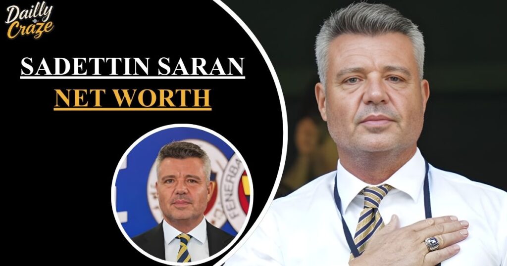Sadettin Saran Net Worth: Business Empire & Assets 2025
