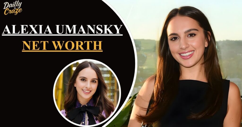 Alexia Umansky Net Worth