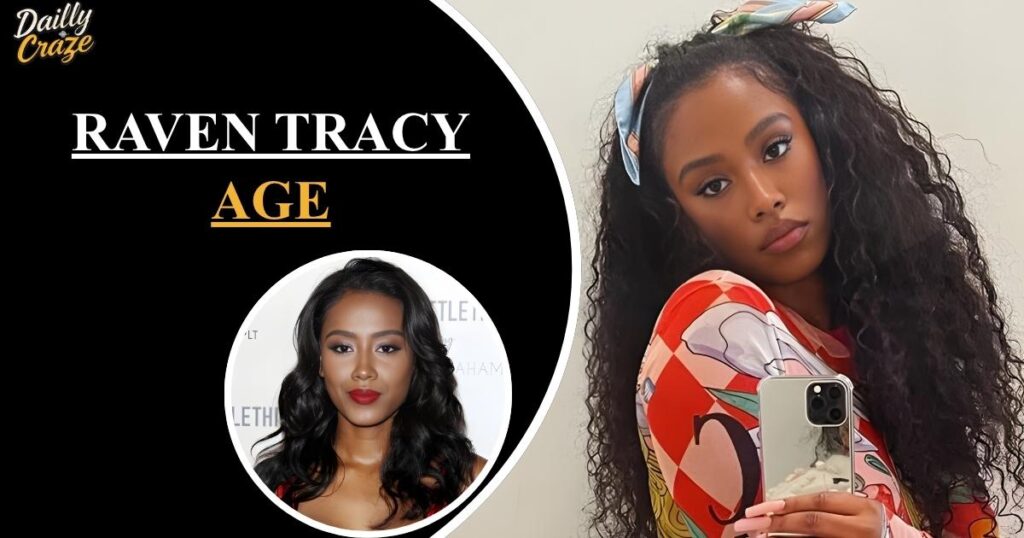 Raven Tracy Age