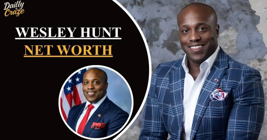 Wesley Hunt Net Worth